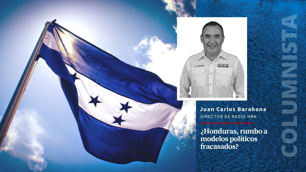 Imagen de ¿Honduras, rumbo a modelos políticos fracasados?