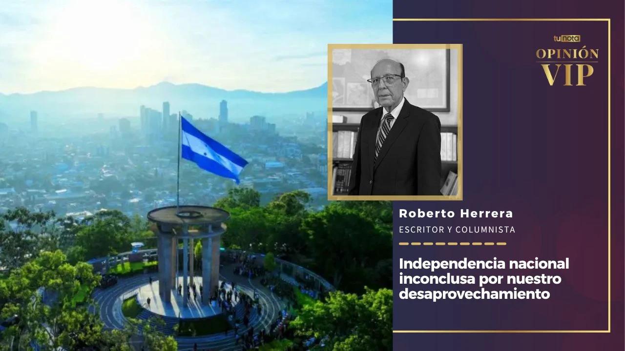 Imagen de Independencia nacional inconclusa por nuestro desaprovechamiento