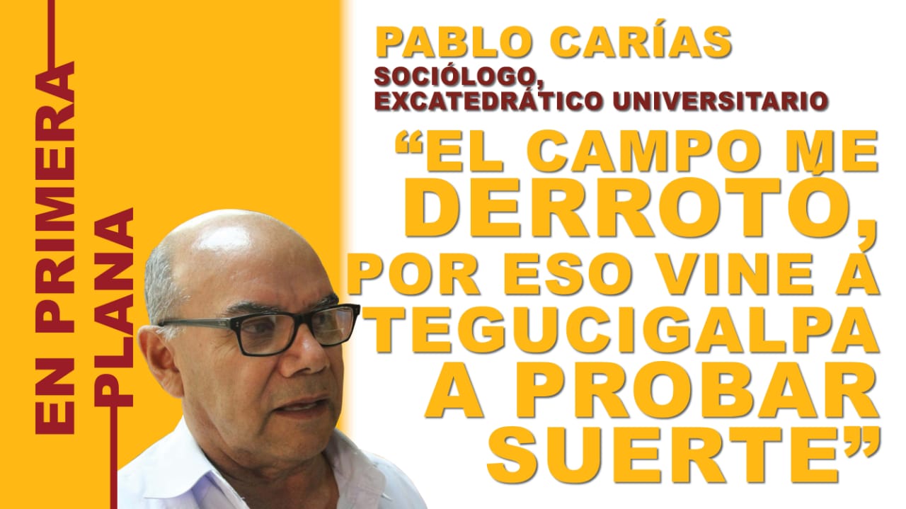 Imagen de Sociólogo Pablo Carías: 'El campo lo deseché por las condiciones de limitación'