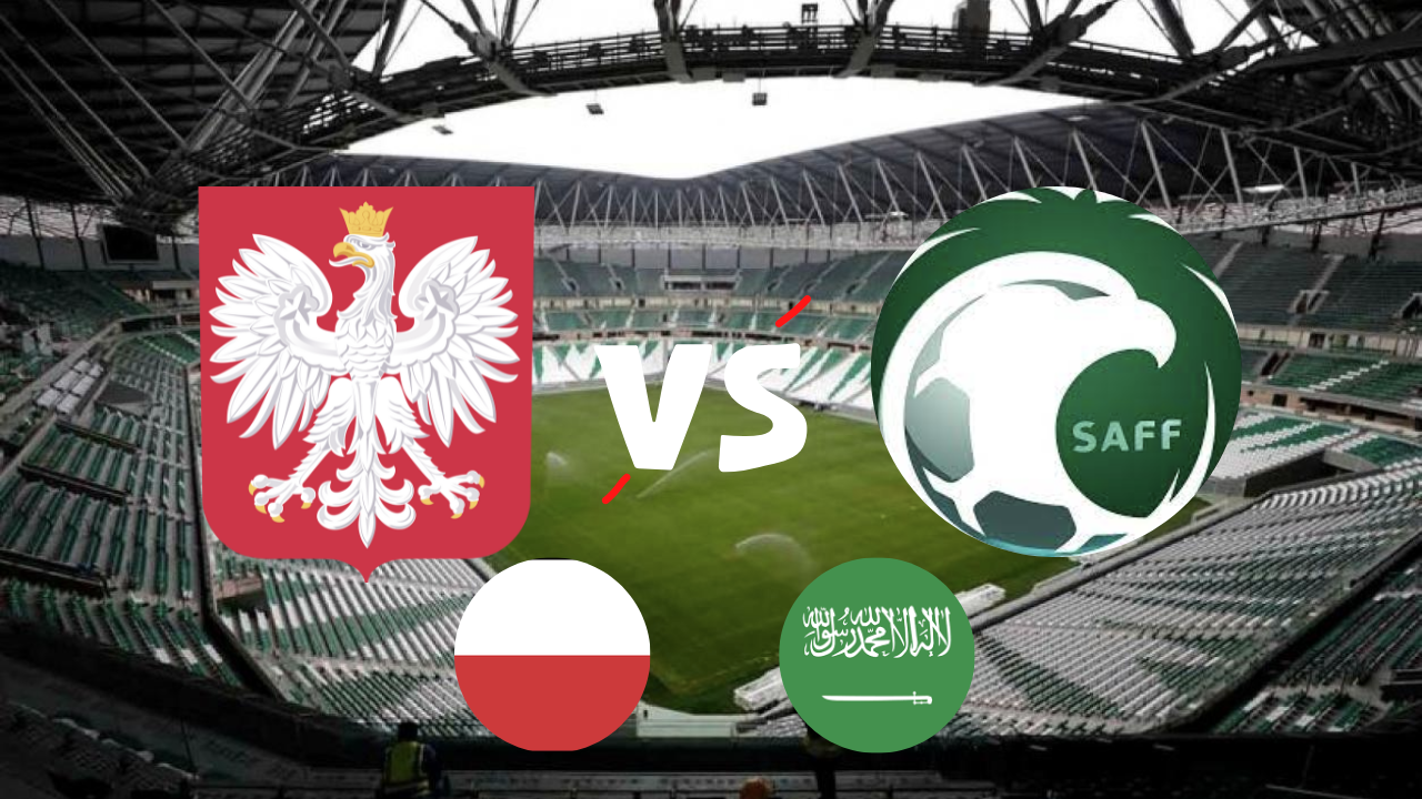 Imagen de A que hora juega Polonia vs Arabia Saudita, donde ver, formaciones y horario hondureño y Latinoamérica