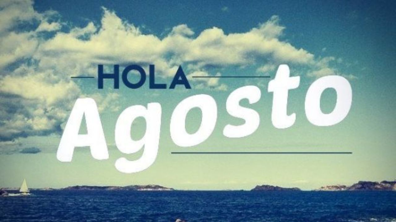 Imagen de Frases de inicio de mes agosto: Los mejores mensajes para comenzar el mes