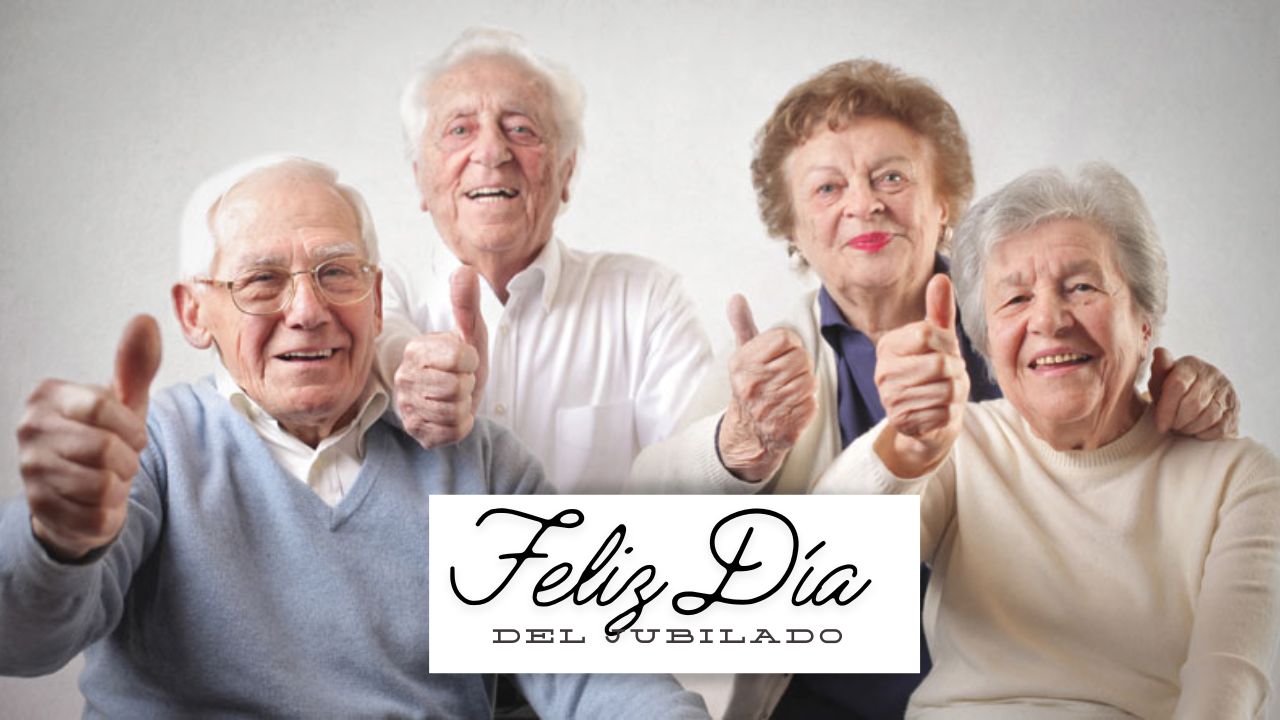 Feliz Día del Jubilado imágenes; frases y poemas para dedicar Imagen de Feliz Día del Jubilado imágenes; frases y poemas para dedicar