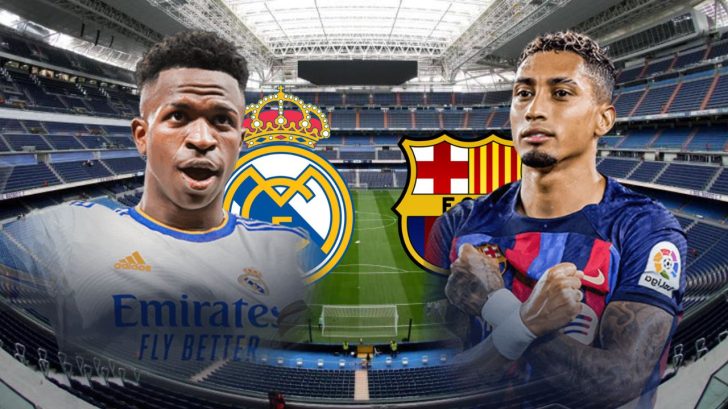 ¿A qué hora es el clásico Real Madrid vs Barcelona?, posiciones y quién ...