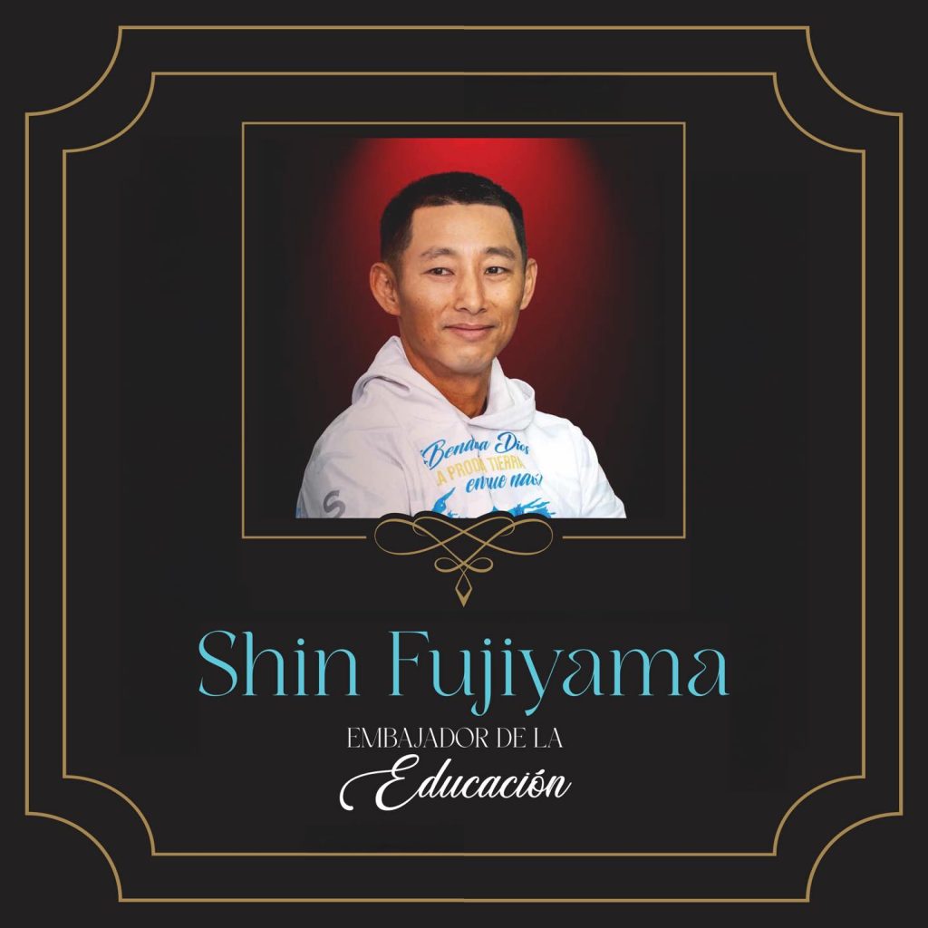 Shin Fujiyama Embajador Educación