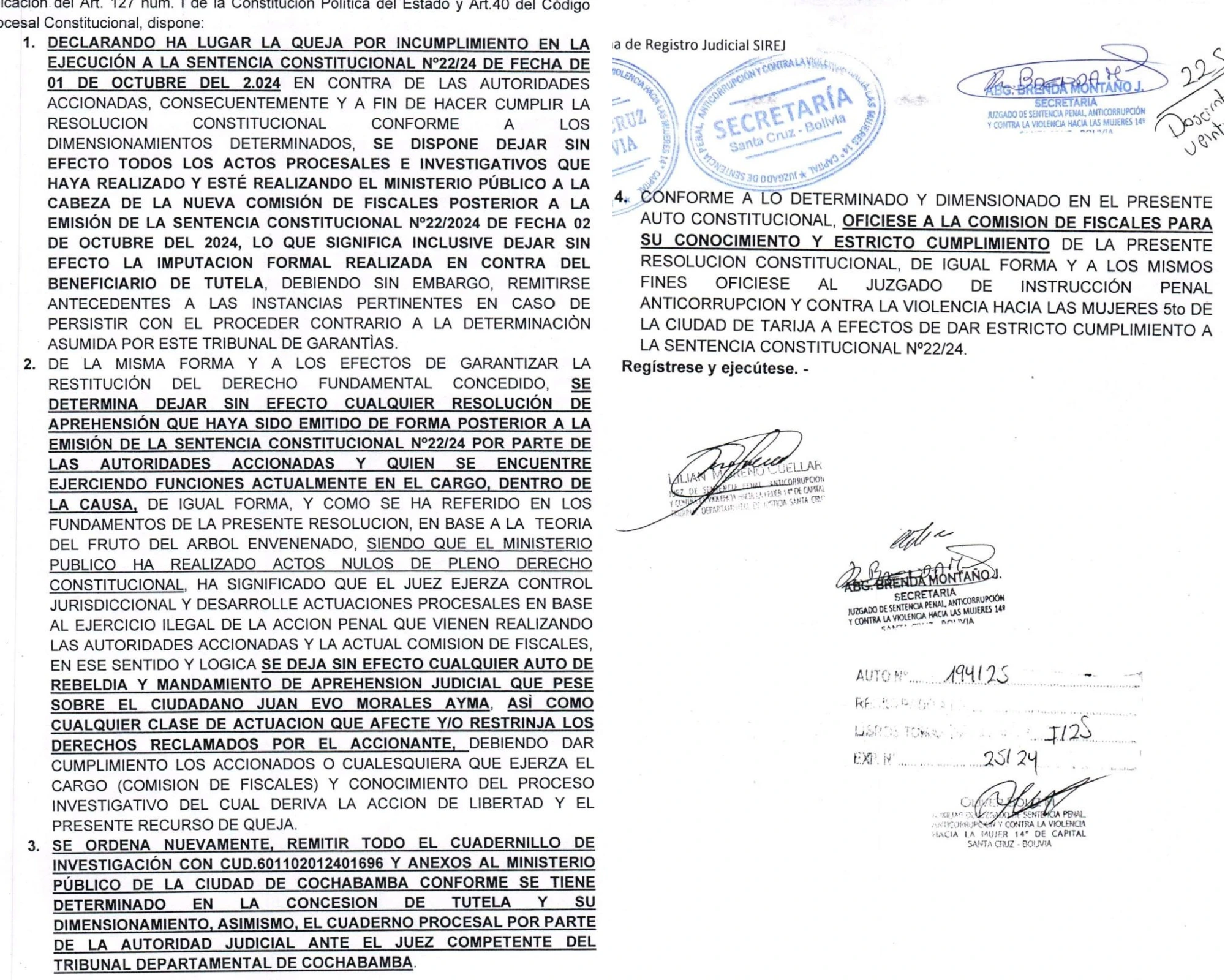 Resolución emitida por la jueza Lilian Moreno, del distrito judicial de Santa Cruz, que dejó sin efecto la imputación formal, la orden de aprehensión y la declaratoria de rebeldía contra el expresidente Evo Morales. 