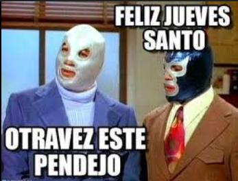 meme jueves santo