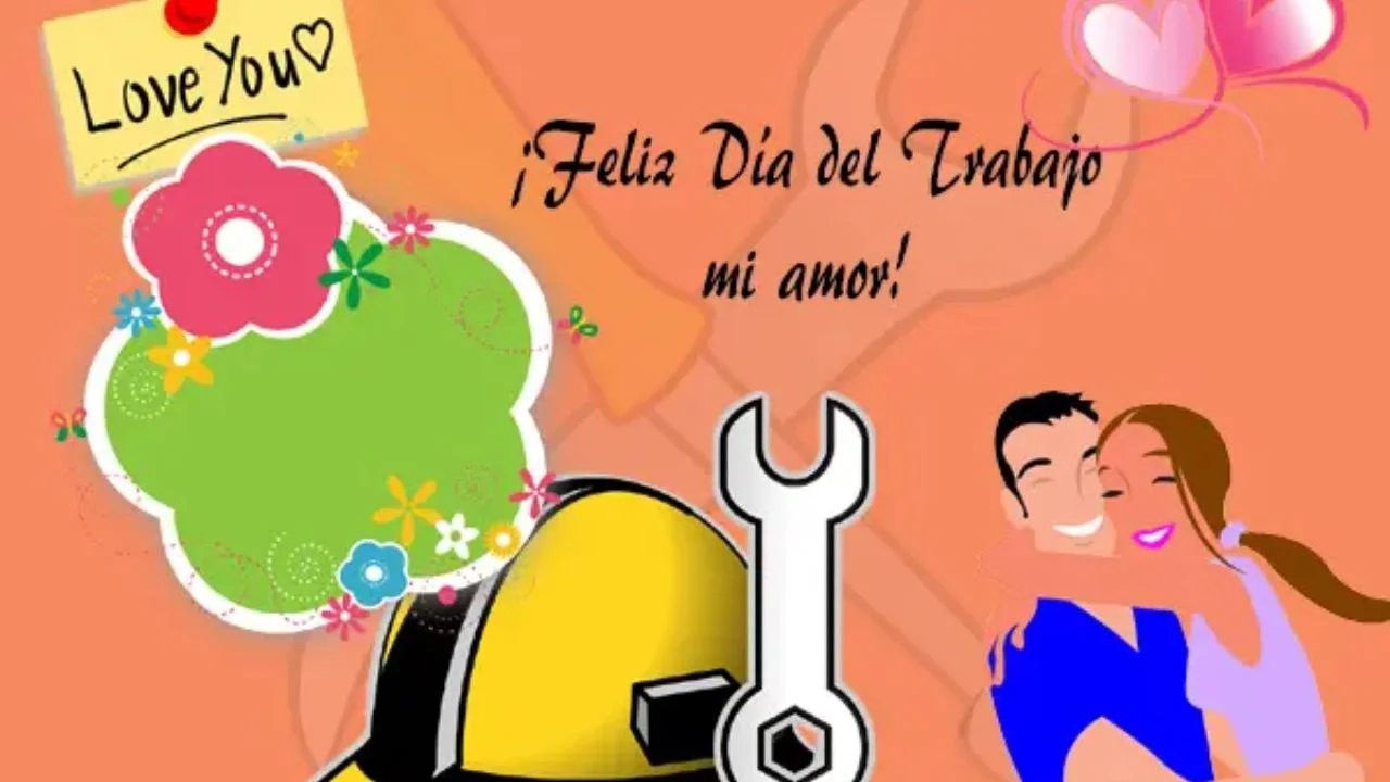 Imagen de Feliz Día del Trabajador mi amor: mensajes bonitos para tu pareja este 1 de mayo