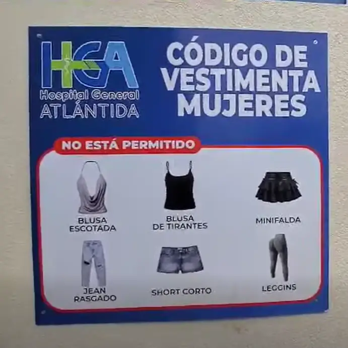 Prohibiciones de ingreso al Hospital General Atlántida en ropa en vestimenta de mujeres o ropa