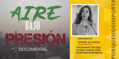 Imagen de Documental 'Aire bajo presión' expone crisis ambiental en Honduras