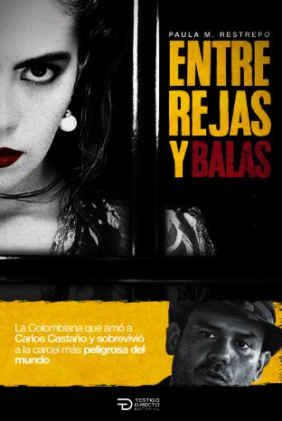 Libro sobre lo vivido en la cárcel de Paula Restrepo.