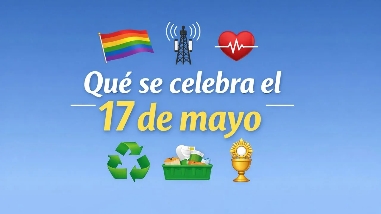 ¿Qué se celebra el 17 de mayo de 2026? ¿Qué festividad hay este domingo? Imagen de ¿Qué se celebra el 17 de mayo de 2026? ¿Qué festividad hay este domingo?