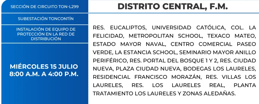 Foto de las Zonas sin energía en el Distrito Central este miércoles 15 de julio, según la ENEE.