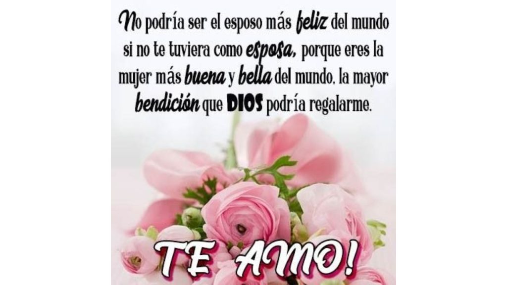 Recordatorio de cariño hacia tu esposa.